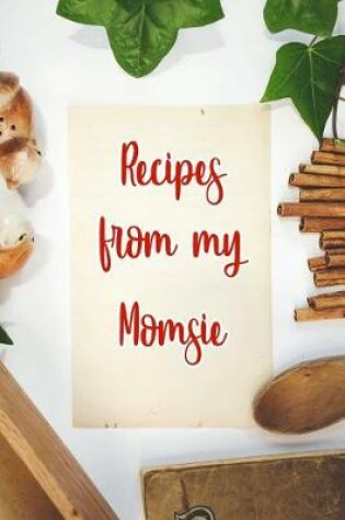 Cover of Recipes From My Momsie