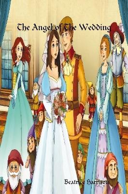 Book cover for "The Angel Of The Wedding:" Giant Super Jumbo Mega Coloring Book Features 100 Pages of Beautiful Fantasy Princess Weddings, Fairy Tale Fantasy Fairies, and More for Relaxation (Adult Coloring Book)