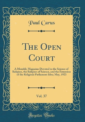 Book cover for The Open Court, Vol. 37