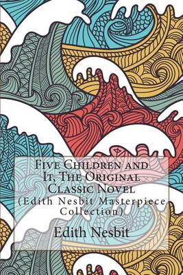 Book cover for Five Children and It, the Original Classic Novel
