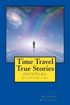 Book cover for Time Travel True Stories