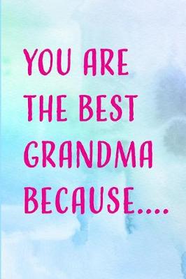 Book cover for You Are the Best Grandma Because