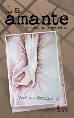Book cover for La amante y otros microrrelatos