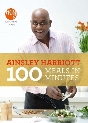 Book cover for My Kitchen Table: 100 Meals in Minutes