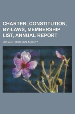 Cover of Charter, Constitution, By-Laws, Membership List, Annual Report