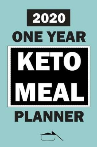 Cover of 2020 One Year Keto Meal Planner