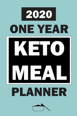Book cover for 2020 One Year Keto Meal Planner