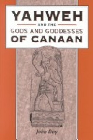 Cover of Yahweh and the Gods and Godesses of Canaan