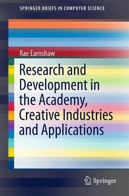 Cover of Research and Development in the Academy, Creative Industries and Applications