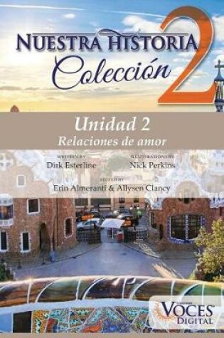 Cover of Nuestra Historia Collection Level 2 Unit 2