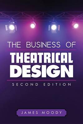 Cover of The Business of Theatrical Design, Second Edition