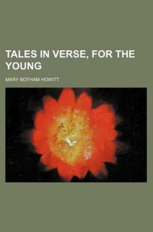 Cover of Tales in Verse, for the Young
