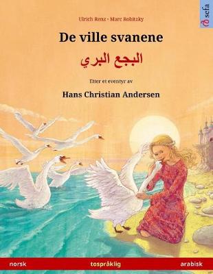 Book cover for De ville svanene - Albajae albary (norsk - arabisk). Etter et eventyr av Hans Christian Andersen