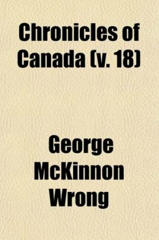 Cover of Chronicles of Canada (Volume 18); (V.1-2) the First European Visitors