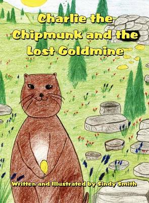 Book cover for Charlie the Chipmunk and the Lost Goldmine