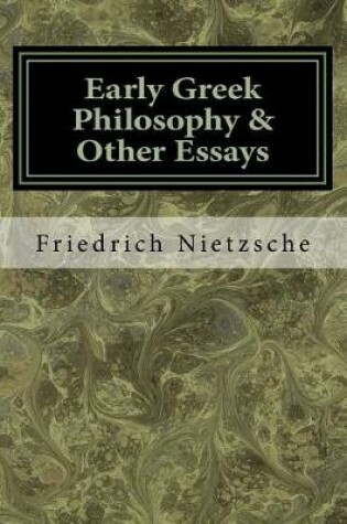 Cover of Early Greek Philosophy & Other Essays