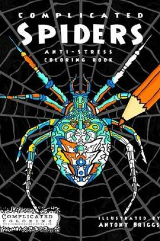 Cover of Complicated Spiders