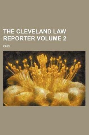 Cover of The Cleveland Law Reporter Volume 2