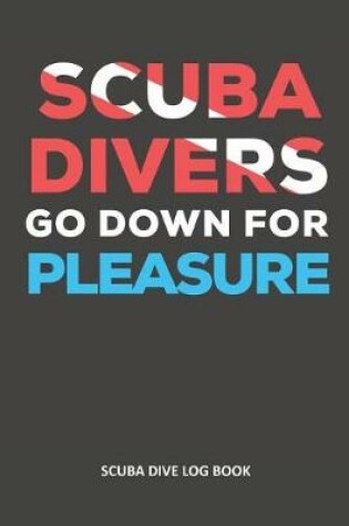 Cover of Scuba Divers Go Down for Pleasure