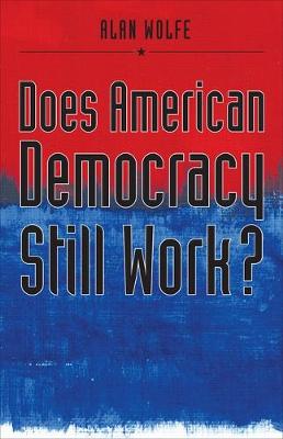 Book cover for Does American Democracy Still Work?