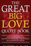 Book cover for The Great Big Love Quote Book