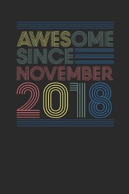 Book cover for Awesome Since November 2018