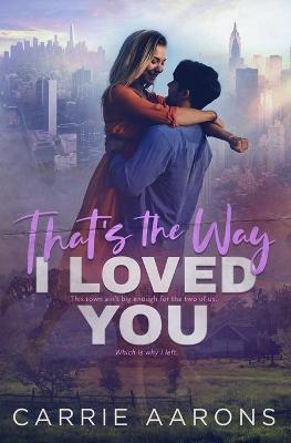 Book cover for That's the Way I Loved You