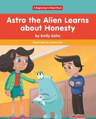 Cover of Astro the Alien Learns about Honesty