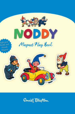 Cover of Noddy Magnet Play Book