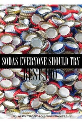 Cover of Sodas Everyone Should Try