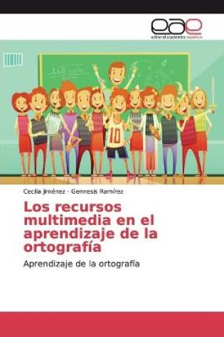 Cover of Los recursos multimedia en el aprendizaje de la ortografía