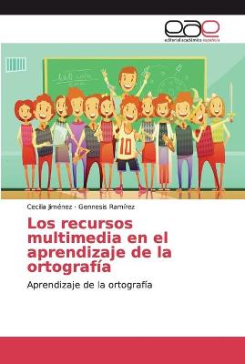 Book cover for Los recursos multimedia en el aprendizaje de la ortografía