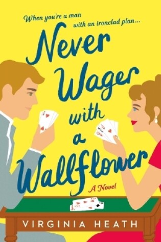 Cover of Never Wager with a Wallflower