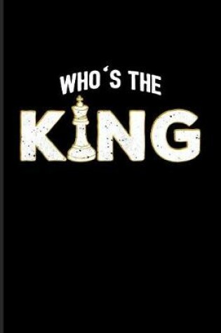 Cover of Who's The King