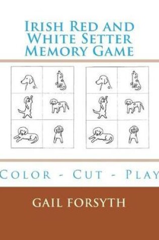 Cover of Irish Red and White Setter Memory Game