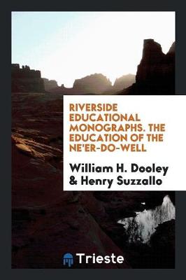 Book cover for Riverside Educational Monographs. the Education of the Ne'er-Do-Well