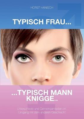 Book cover for Typisch Frau - Typisch Mann Knigge 2100