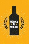 Book cover for Vodka is Vegan