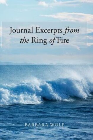 Cover of Journal Excerpts from the Ring of Fire