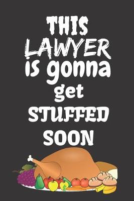 Book cover for This Lawyer Is Gonna Get Stuffed Soon