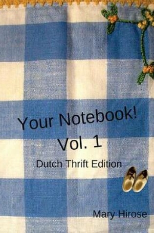 Cover of Your Notebook! Vol. 1