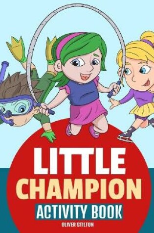 Cover of Little Champion Activity Book