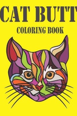 Cover of Cat Butt Coloring Book