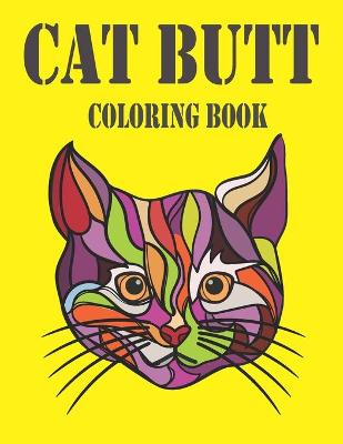 Book cover for Cat Butt Coloring Book