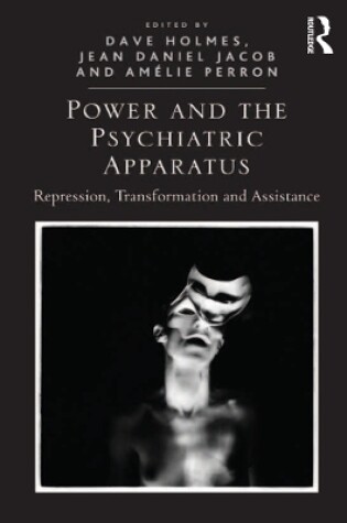 Cover of Power and the Psychiatric Apparatus