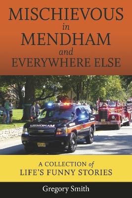 Book cover for Mischievous in Mendham and Everywhere Else