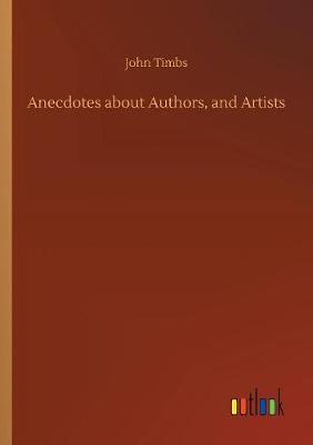 Book cover for Anecdotes about Authors, and Artists