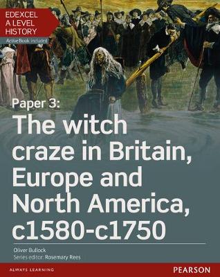 Book cover for Edexcel A Level History, Paper 3: The witch craze in Britain, Europe and North America c1580-c1750 Student Book + ActiveBook