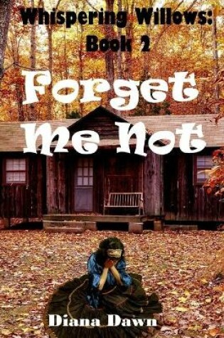 Cover of Forget Me not