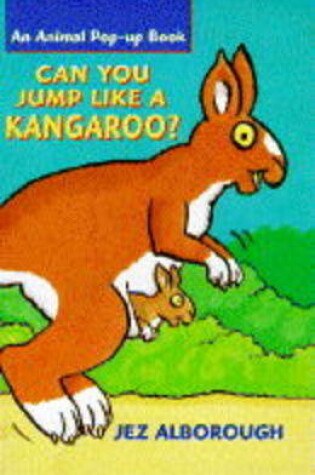 Cover of Can You Jump Like A Kangaroo ?